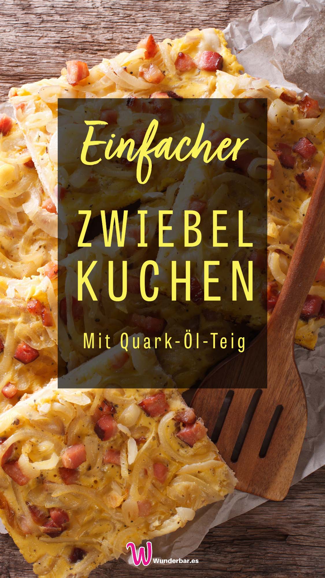Zwiebelkuchen Rezept mit Quark-Öl Teig und Speck