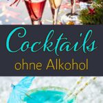 Drinks und Cocktails ohne Alkohol sind perfekt für Silvester und den Jahreswechsel. Alkoholfrei anstoßen und genießen gelingt mit alkoholfreien Cocktails Rezepten für Groß und Klein. Ob Kinder-Drinks einfach, Fruchtsaft Cocktail, Virgin Colada oder Rosenwasser Limonade – diese 0 % Cocktails sind fruchtig, winterlich und schnell gemacht. Entdecke alkoholfrei Drinks selber machen, alkoholfrei Drinks Rezepte, Apfel Margarita und kreative Ideen für eine Kinder Cocktail Party einfach umgesetzt.