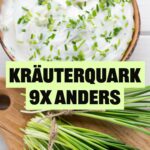 Kräuterquark 9x anders!