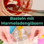 Deko und Aufbewahrungshelfer aus alten leeren Gläsern von Konfitüre und Marmelade