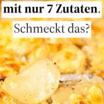 Dieses Rezept für Kartoffelgratin ist einfach & schnell und schmeckt einfach fantastisch!