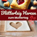 Last-Minute-Dessert zum Muttertag: schnelle Blätterteigherzen mit köstlicher Füllung.