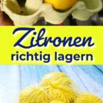 Zitronen richtig lagern und gesundheitsgefährdenden Schimmel vermeiden