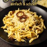 Kässpatzen mit Röstzwiebeln, einfaches Rezept für ein schnelles vegetarisches Gericht