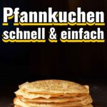 Klassisches Pfannkuchen Grundrezept