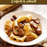 Einfaches Herbstrezept für eine cremige Steinpilzpfanne mit frischen Steinpilzen und Nudeln.