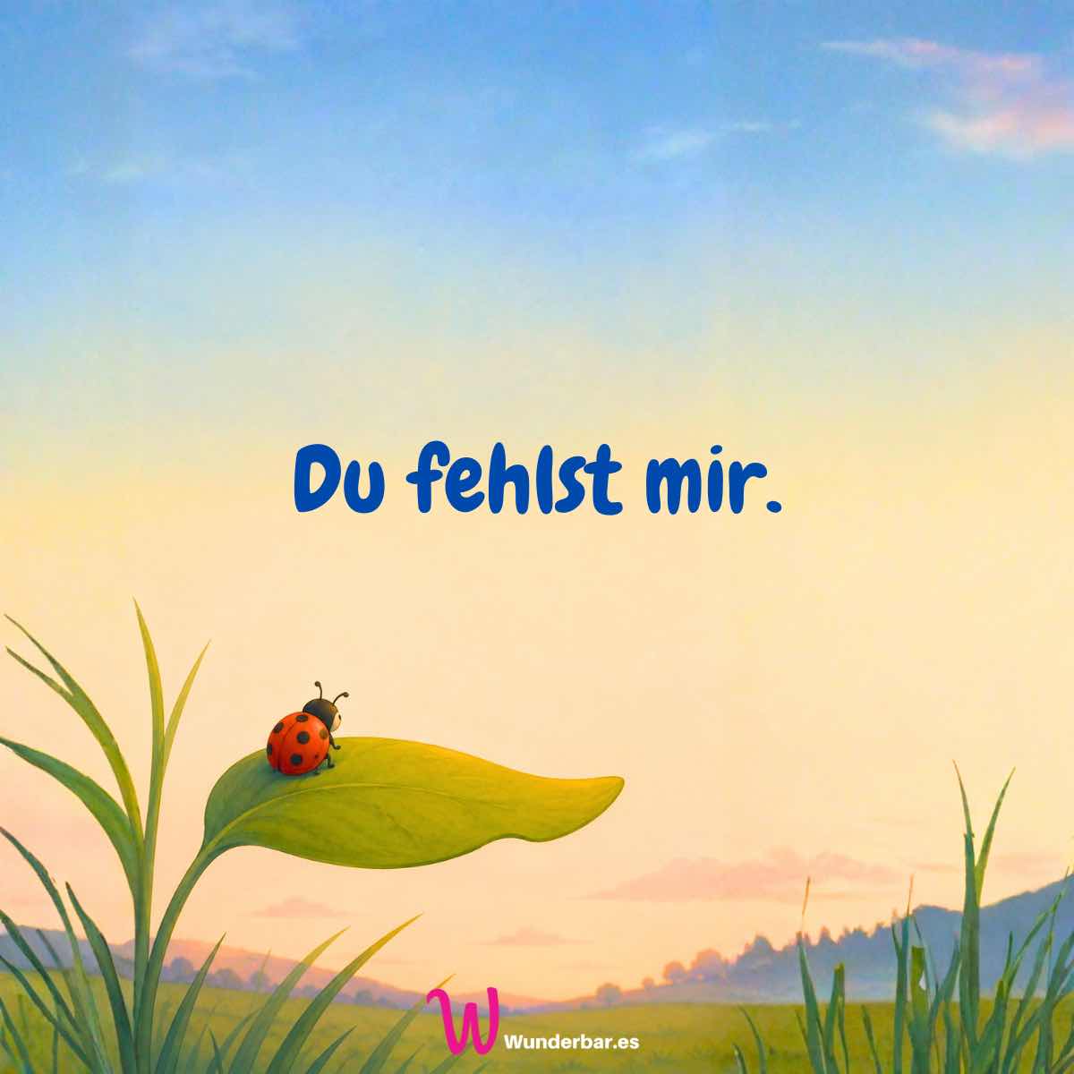 Du fehlst mir