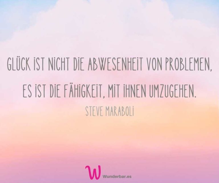Schöne Sprüche, die dich zum Handeln bewegen Wunderbar!